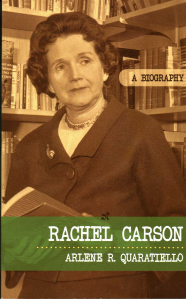 Rachel Carson: A Biography