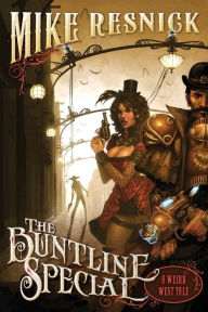 Title: The Buntline Special (Weird West Tale #1), Author: Mike Resnick