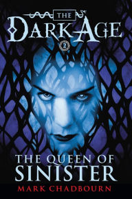 Title: The Queen of Sinister (Dark Age Series #2), Author: Mark Chadbourn