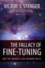 Fallacy of Fine-Tuning: Why the Universe Is Not Designed for Us