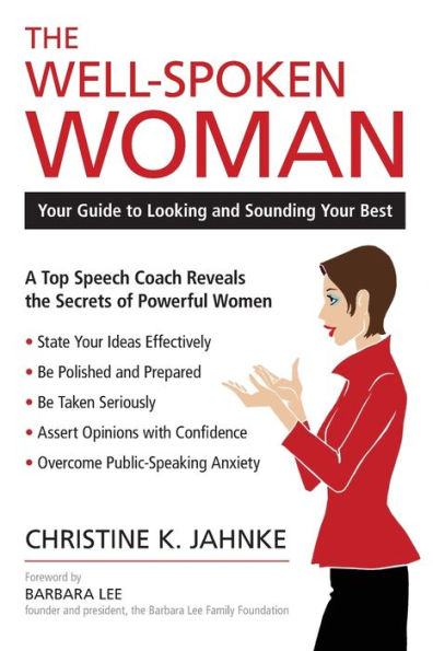 The Well-Spoken Woman: Your Guide to Looking and Sounding Best