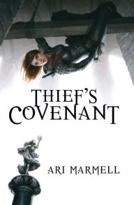 Title: Thief's Covenant (Widdershins Series #1), Author: Ari Marmell