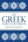 The Greek Search for Wisdom