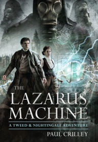 Title: The Lazarus Machine, Author: Paul Crilley