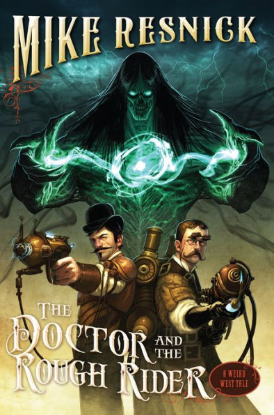 The Doctor and the Rough Rider (Weird West Tale #3)