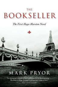Title: The Bookseller (Hugo Marston Series #1), Author: Mark Pryor