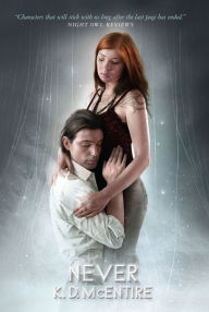 Title: Never (Lightbringer Series #3), Author: K. D. McEntire