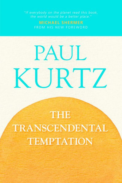 The Transcendental Temptation: A Critique of Religion and the Paranormal