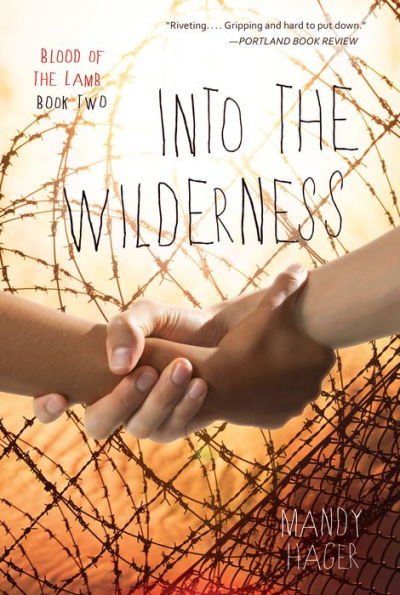 Into the Wilderness (Blood of the Lamb Series #2)