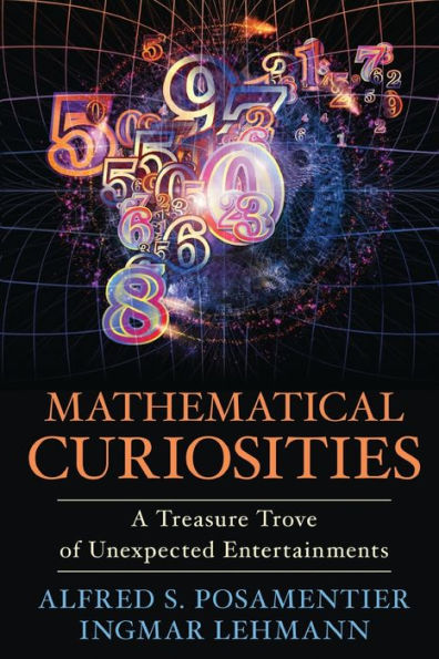 Mathematical Curiosities: A Treasure Trove of Unexpected Entertainments