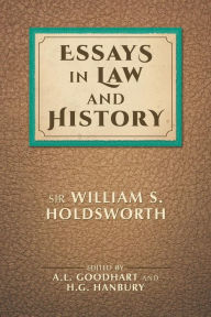Title: Essays in Law and History, Author: Sir William S. Holdsworth