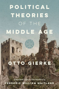 Title: Political Theories of the Middle Age [1913], Author: Otto Gierke