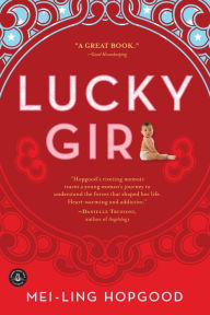 Title: Lucky Girl, Author: Mei-Ling Hopgood