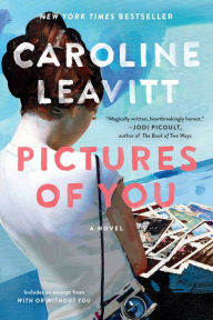 Title: Pictures of You, Author: Caroline Leavitt