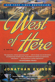 Title: West of Here, Author: Jonathan Evison