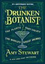 The Drunken Botanist: The Plants That Create the World's Great Drinks