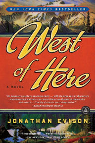 Title: West of Here, Author: Jonathan Evison