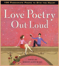 Title: Love Poetry Out Loud, Author: Robert Alden Rubin