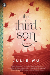 Downloads ebooks epub The Third Son: A Novel 9781616202668 by Julie Wu English version FB2 CHM PDF