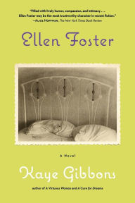 Title: Ellen Foster, Author: Kaye Gibbons