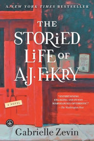 Title: The Storied Life of A. J. Fikry, Author: Gabrielle Zevin