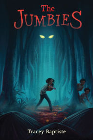 Title: The Jumbies (Jumbies Series #1), Author: Tracey Baptiste