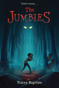 Title: The Jumbies (Jumbies Series #1), Author: Tracey Baptiste