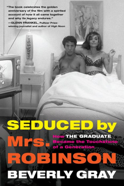 Seduced by Mrs. Robinson: How 