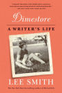 Dimestore: A Writer's Life