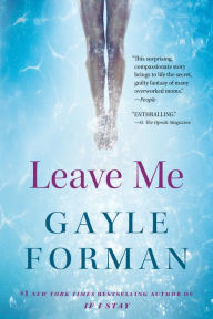 Title: Leave Me, Author: Gayle Forman