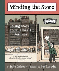 Title: Minding the Store: A Big Story about a Small Business, Author: Julie Gaines