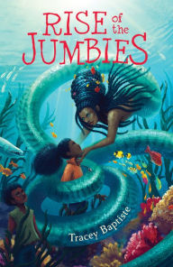 Title: Rise of the Jumbies (Jumbies Series #2), Author: Tracey Baptiste