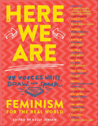 Title: Here We Are: Feminism for the Real World, Author: Kelly Jensen