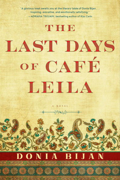 Last Days of Café Leila: A Novel