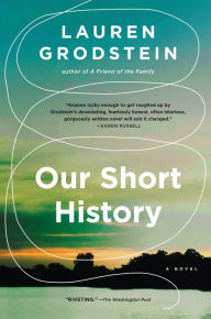 Title: Our Short History, Author: Lauren Grodstein