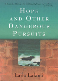 Title: Hope and Other Dangerous Pursuits, Author: Laila Lalami