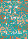 Alternative view 1 of Hope and Other Dangerous Pursuits