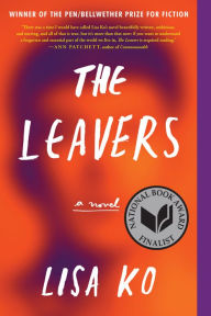 Title: The Leavers (National Book Award Finalist): A Novel, Author: Lisa Ko