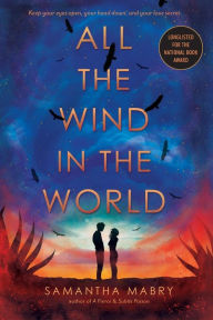 Title: All the Wind in the World, Author: Samantha Mabry