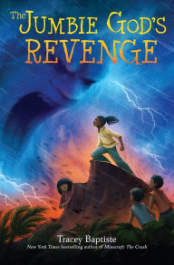 Title: The Jumbie God's Revenge (Jumbies Series #3), Author: Tracey Baptiste