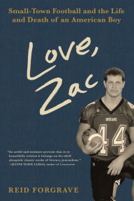 Amazon books pdf download Love, Zac: Small-Town Football and the Life and Death of an American Boy 9781616209087 FB2 by Reid Forgrave