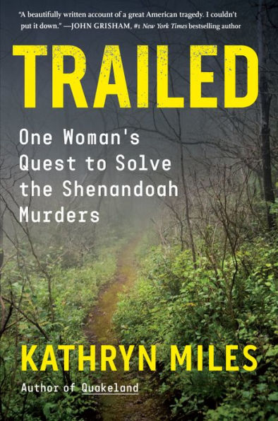 Trailed: One Woman's Quest to Solve the Shenandoah Murders