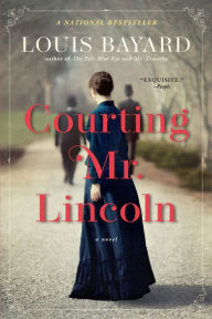 Free books for downloads Courting Mr. Lincoln: A Novel in English 9781616209438 RTF FB2