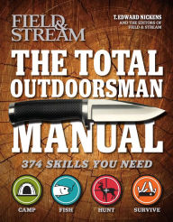 Title: The Total Outdoorsman Manual (Field & Stream), Author: T. Edward Nickens