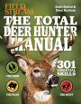 The Total Deer Hunter Manual (Field & Stream): 301 Hunting Skills You Need