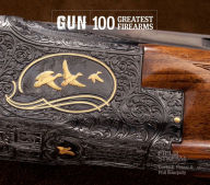 Title: GUN: 100 Greatest Firearms (Field & Stream), Author: David E. Petzal