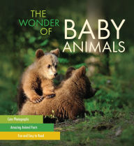 Title: The Wonder of Baby Animals, Author: Chain Sales
