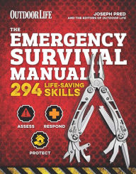 Title: The Emergency Survival Manual (Outdoor Life): 294 Life-Saving Skills Pandemic and Virus Preparation Decontamination Protection Family Safety, Author: Joseph Pred