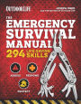 The Emergency Survival Manual (Outdoor Life): 294 Life-Saving Skills Pandemic and Virus Preparation Decontamination Protection Family Safety