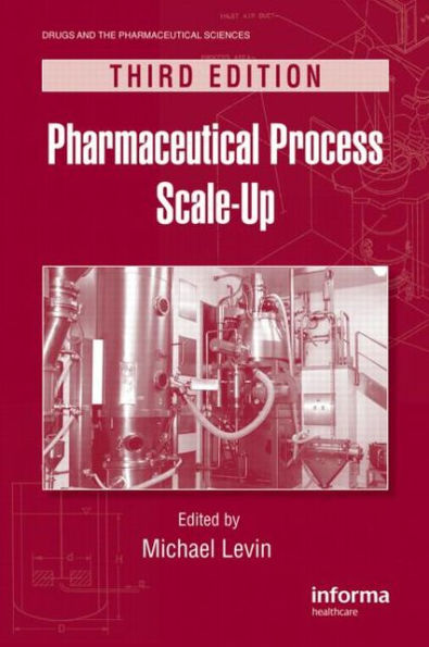 Pharmaceutical Process Scale-Up / Edition 3